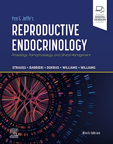 Yen & Jaffe's Reproductive Endocrinology: Physiology, Pathophysiology, and Clinical Management Yen & Jaffe's Reproductive Endocrinology: Physiology, Pathophysiology, and Clinical Management