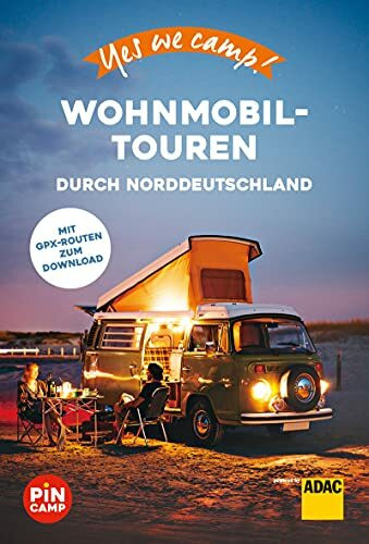Yes we camp! Wohnmobil-Touren durch Norddeutschland: Der große Baukasten für die perfekte Reis... Yes we camp! Wohnmobil-Touren durch Norddeutschland: Der große Baukasten für die perfekte Reis...
