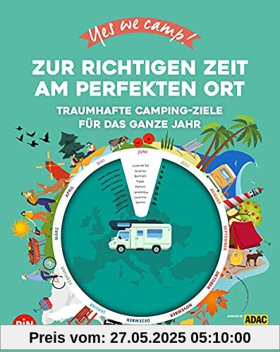 Yes we camp! Zur richtigen Zeit am perfekten Ort: Traumhafte Camping-Ziele für das ganze Jahr