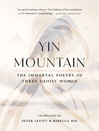 Yin Mountain: The Immortal Poetry of Three Daoist Women von Shambhala