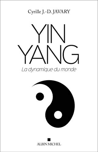 Yin Yang: La dynamique du monde