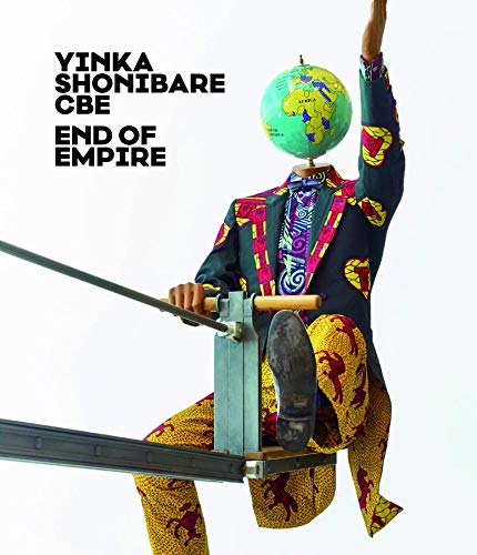 Yinka Shonibare CBE: End of Empire