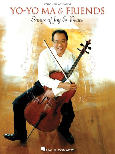 Yo-Yo Ma & Friends: Songs Of Joy & Peace: Noten für Cello, Klavier (Cello/ Piano/Vocal) von Hal Leonard
