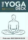 Yoga Deck 1: 50 Poses & Meditations For Body, Mind & Spirit
