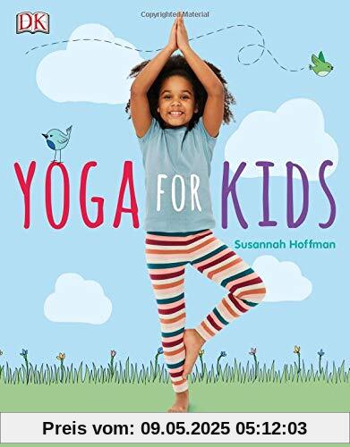 Yoga For Kids: Simple First Steps in Yoga and Mindfulness (Dk)