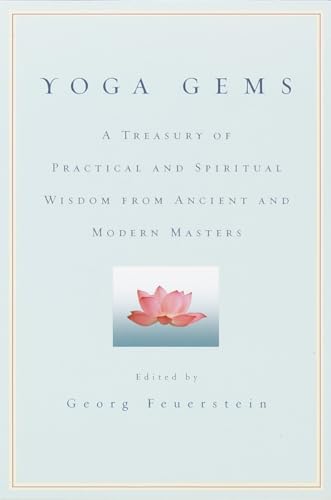 Yoga Gems: A Treasury of Practical and Spiritual Wisdom from Ancient and Modern Masters von Bantam