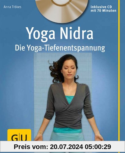 Yoga Nidra (mit CD): Die Yoga-Tiefenentspannung (GU Multimedia)
