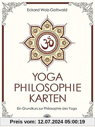 Yoga Philosophie Karten: Ein Grundkurs zur Philosophie des Yoga