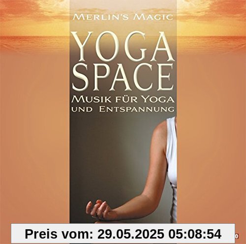 Yoga Space: Musik für Yoga und Entspannung Yoga Space: Musik für Yoga und Entspannung