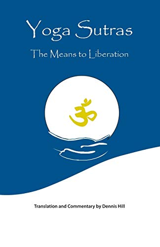 Yoga Sutras: The Means To Liberation Yoga Sutras: The Means To Liberation von Trafford Publishing