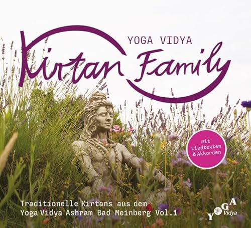 Yoga Vidya Kirtan Family Vol. 1: Traditionelle Kirtans aus dem Yoga Vidya Ashram Bad Meinberg von Yoga Vidya Verlag in der Yoga Vidya GmbH