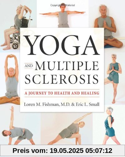 Yoga and Multiple Sclerosis: A Journey to Health and Healing