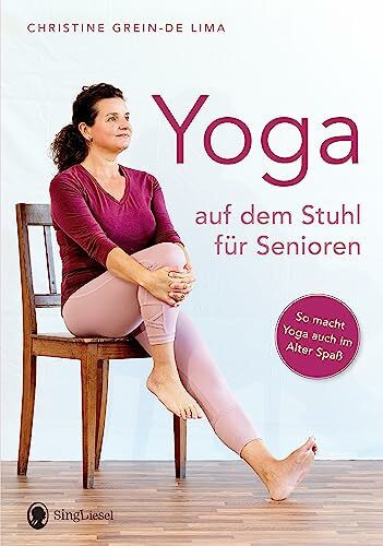 Yoga auf dem Stuhl f�r Senioren: So macht Yoga auch im Alter Spa� (Fit im Alter. Gymnastik, Wo...