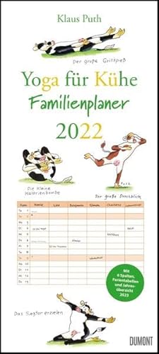 Yoga für Kühe Familienplaner 2022 – Wandkalender – Familien-Kalender mit 6 Spalten – Format 22 x 49,5 cm: Mit 6 Spalten, Ferientabellen nd Jahresübersicht 2023
