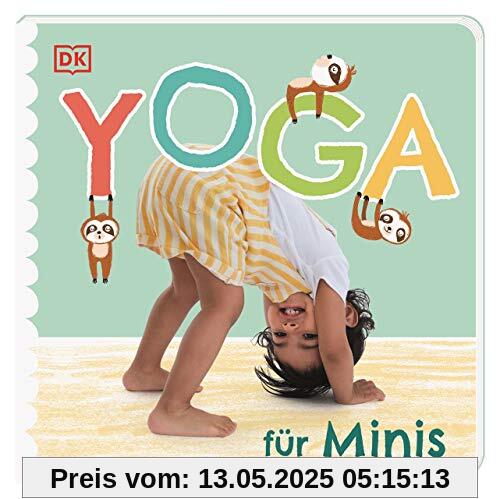 Yoga für Minis: Pappbilderbuch mit ersten Yoga-Übungen für Kinder ab 2 Jahren
