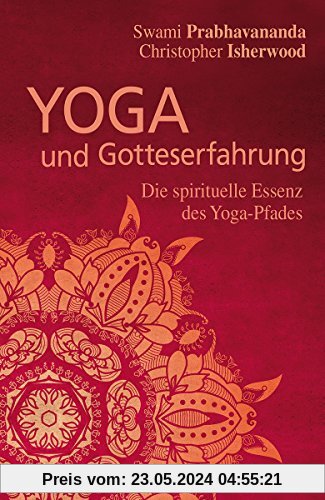 Yoga und Gotteserfahrung: Die spirituelle Essenz des Yoga-Pfades