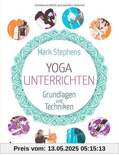 Yoga unterrichten: Grundlagen und Techniken Yoga unterrichten: Grundlagen und Techniken
