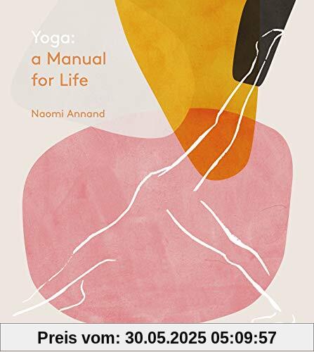 Yoga: A Manual for Life