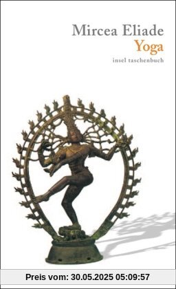 Yoga: Unsterblichkeit und Freiheit (insel taschenbuch)