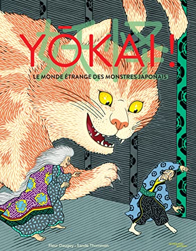 Yôkai !: Le monde étrange des monstres japonais