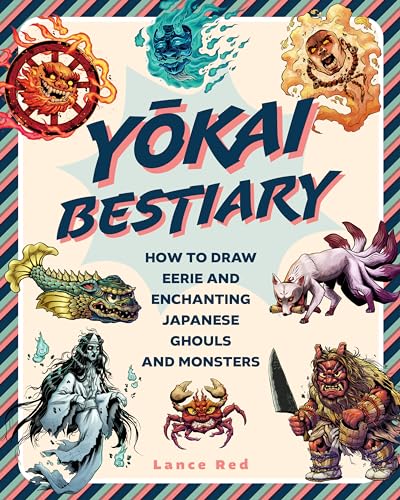 Yokai Bestiary: How to Draw Eerie and Enchanting Japanese Ghouls and Monsters Yokai Bestiary: How to Draw Eerie and Enchanting Japanese Ghouls and Monsters von Wellfleet Press