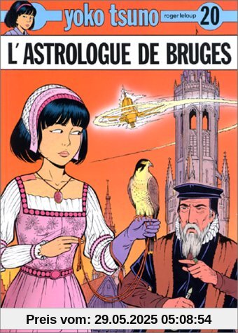 Yoko Tsuno 20/L'Astrologue De Bruges Yoko Tsuno 20/L'Astrologue De Bruges
