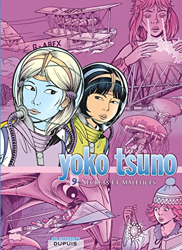 Yoko Tsuno - L'intégrale - Tome 9 - Secrets et maléfices: La servante de Lucifer ; Le maléfice de l'améthyste ; Le secret de Khâny