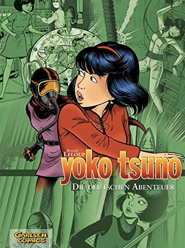 Yoko Tsuno Sammelbände 1: Die deutschen Abenteuer: 3 Bände der beliebten Science-Fiction-Comic... Yoko Tsuno Sammelbände 1: Die deutschen Abenteuer: 3 Bände der beliebten Science-Fiction-Comic...