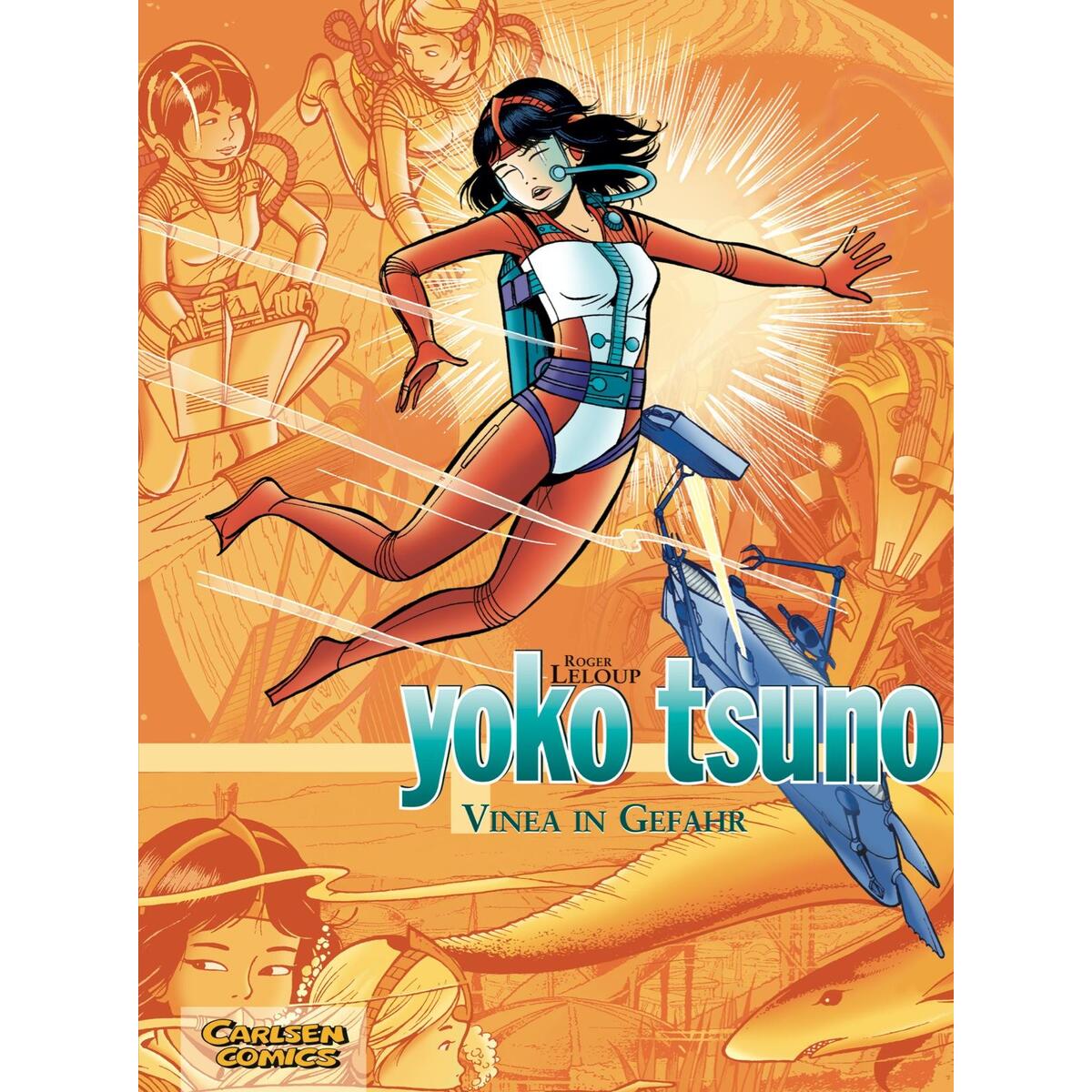 Yoko Tsuno Sammelband 04: Vinea in Gefahr Yoko Tsuno Sammelband 04: Vinea in Gefahr von Carlsen Verlag GmbH