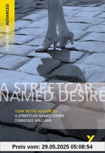 York Notes Advanced Streetcar Named Desire York Notes Advanced Streetcar Named Desire