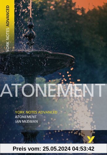 York Notes on Atonement (McEwan) (York Notes Advanced)