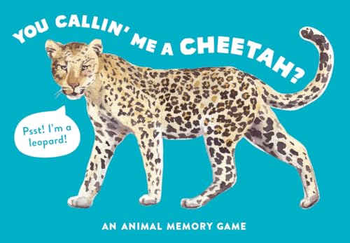 You Callin' Me a Cheetah? (Psst! I'm a Leopard!): An Animal Memory Game (Children, Animals, Matching) von Laurence King