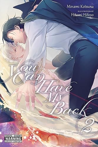 You Can Have My Back, Vol. 2 (light novel): Volume 2 (YOU CAN HAVE MY BACK NOVEL SC) von Yen Press