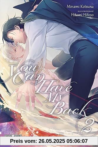 You Can Have My Back, Vol. 2 (light novel): Volume 2 (YOU CAN HAVE MY BACK NOVEL SC)