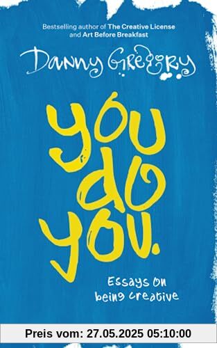 You Do You: Essays on being creative