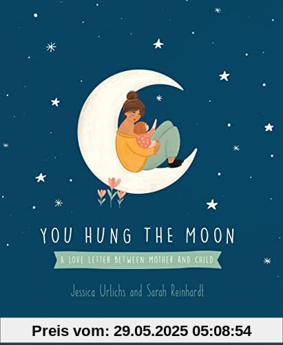 You Hung the Moon: A Love Letter Between Mother and Child