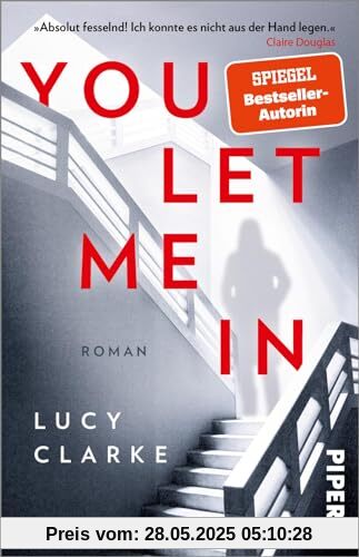 You Let Me In: Roman | Atemberaubende Spannung von der SPIEGEL-Bestsellerautorin