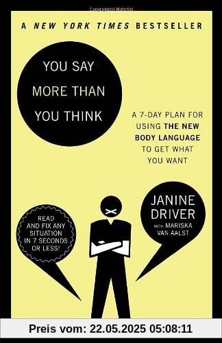 You Say More Than You Think: Use the New Body Language to Get What You Want!, The 7-Day Plan You Say More Than You Think: Use the New Body Language to Get What You Want!, The 7-Day Plan