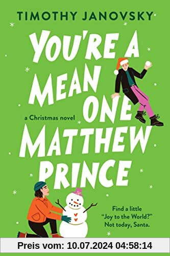 You're a Mean One, Matthew Prince: A New Adult LGBTQIA Holiday Romance (Boy Meets Boy, 2)
