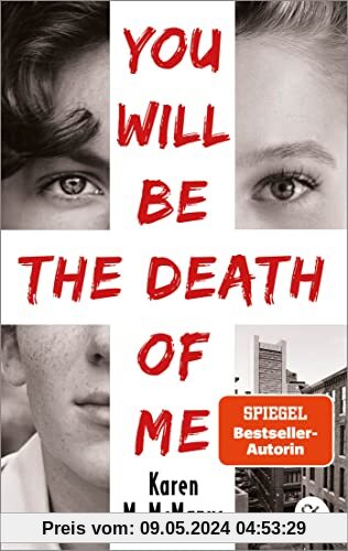 You will be the death of me: Von der Spiegel Bestseller-Autorin von One of us is lying