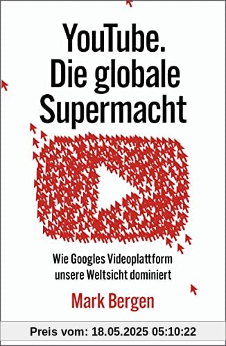YouTube Die globale Supermacht: Wie Googles Videoplattform unsere Weltsicht dominiert | Deutsche Ausgabe von »Like, Comment, Subscribe« YouTube Die globale Supermacht: Wie Googles Videoplattform unsere Weltsicht dominiert | Deutsche Ausgabe von »Like, Comment, Subscribe«
