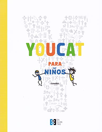 Youcat para niños : catecismo de la Iglesia católica para niños con sus padres