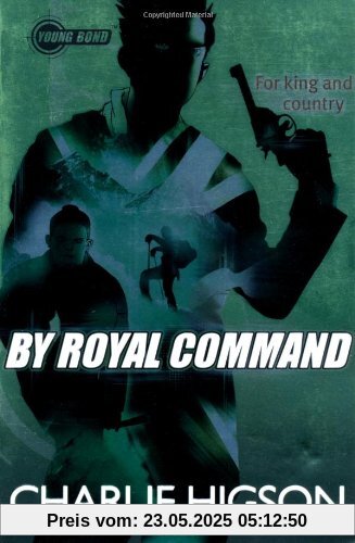 Young Bond: By Royal  Command