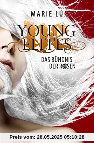 Young Elites: Das Bündnis der Rosen