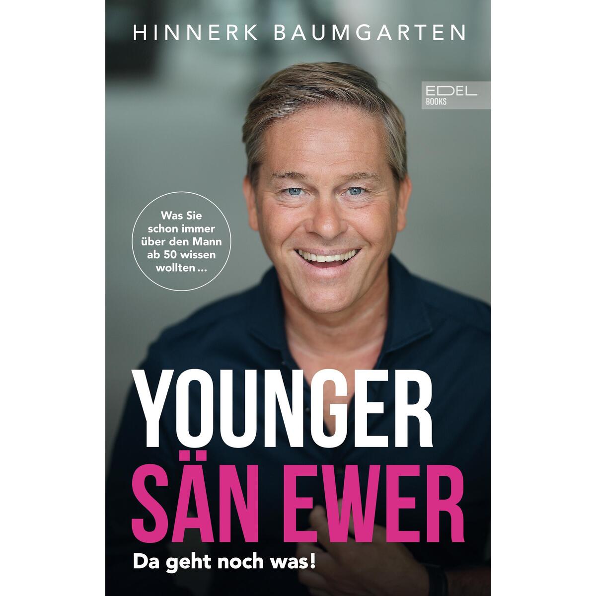 Younger sän ewer. Da geht noch was! Younger sän ewer. Da geht noch was! von EDEL Music & Entertainm.