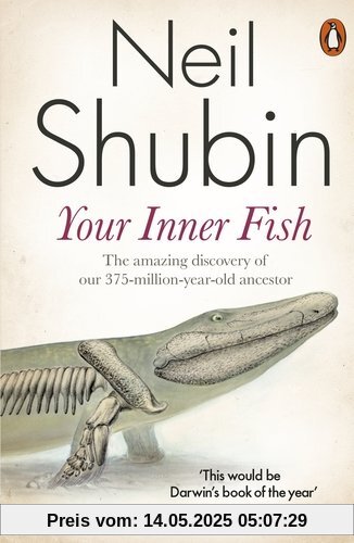 Your Inner Fish: The amazing discovery of our 375-million-year-old ancestor