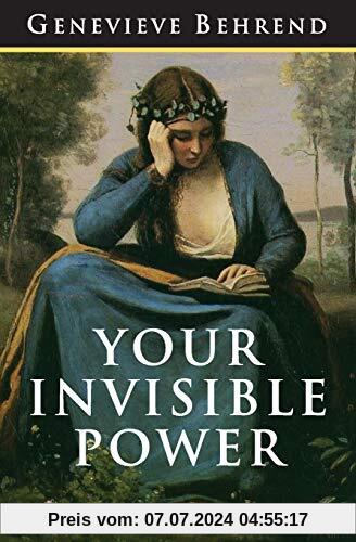 Your Invisible Power: The Original and Best Guide to Visualization