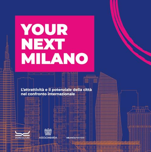 Your Next Milano 2024 von 24 Ore Cultura