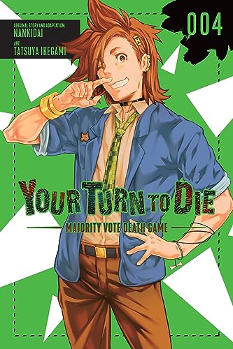 Your Turn to Die: Majority Vote Death Game, Vol. 4 (YOUR TURN TO DIE GN) von Yen Press