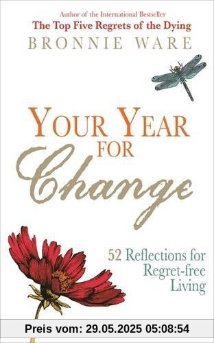 Your Year for Change: 52 Reflections for Regret-Free Living